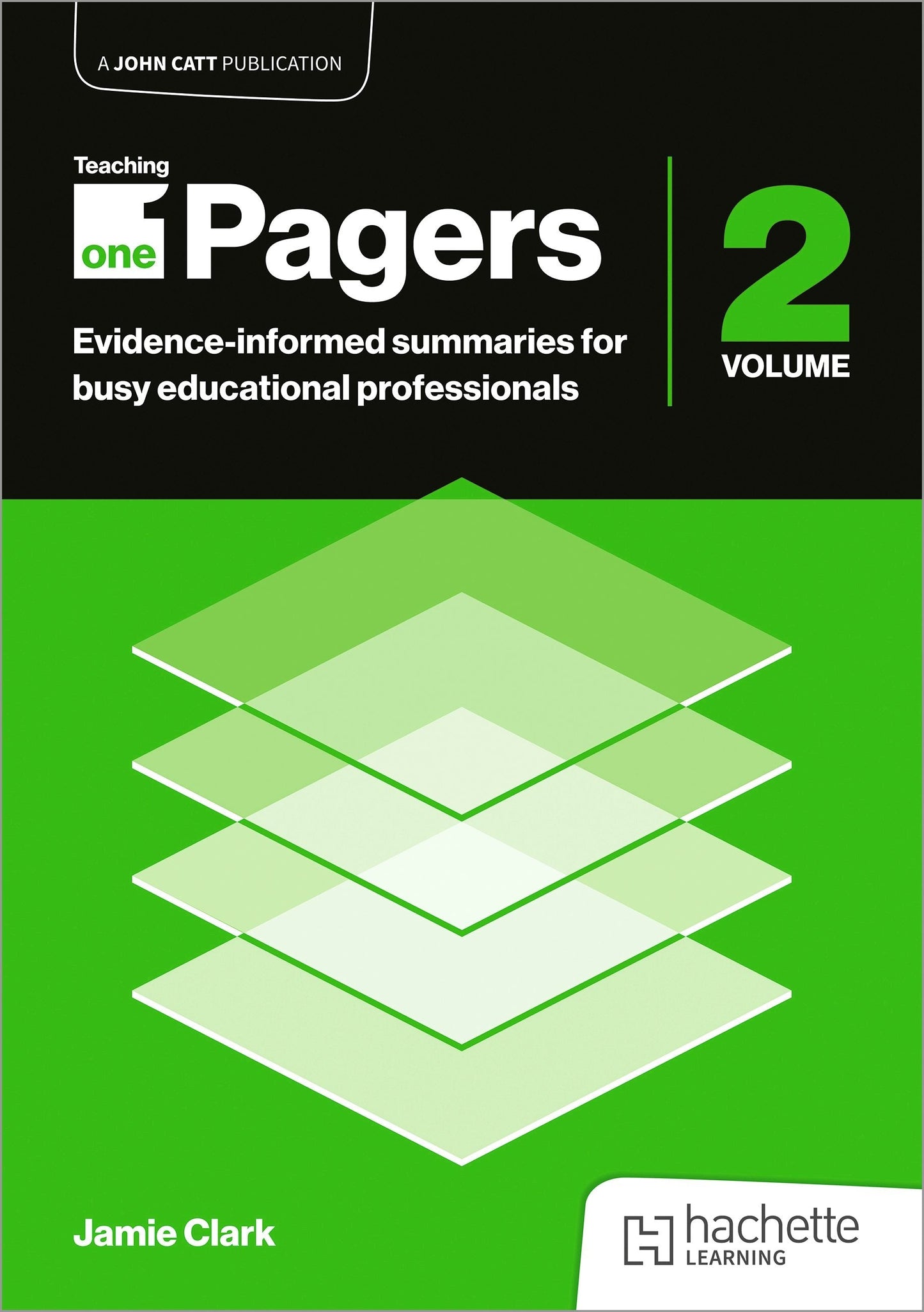 Book cover image for Teaching One-Pagers 2: Evidence-informed summaries for busy educational professionals ISBN: 9781036014056