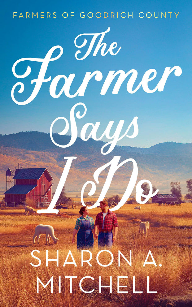 Cover image for The Farmer Says I Do, isbn: 9781036707880