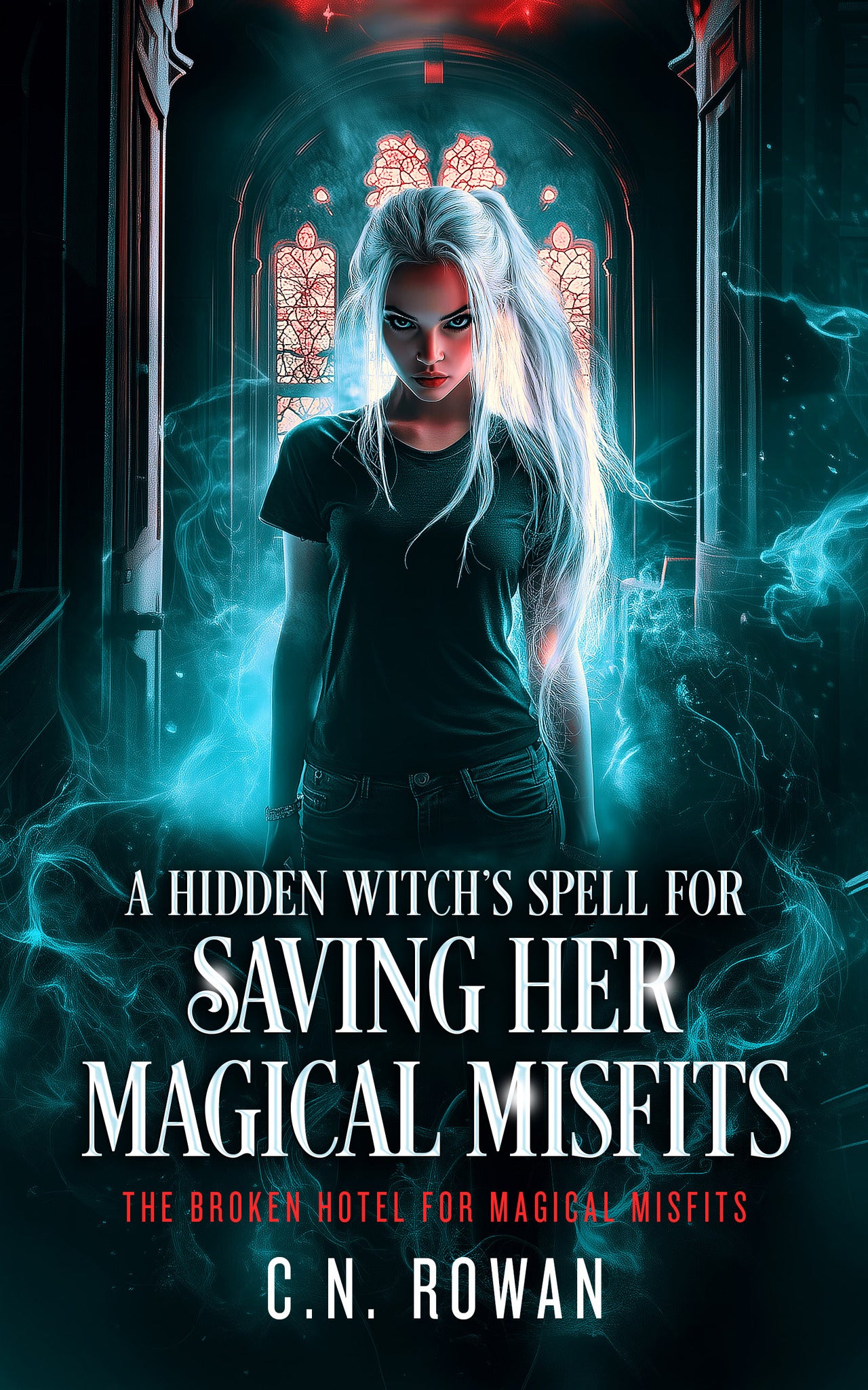 Cover image for A Hidden Witch's Spell For Saving Her Magical Misfits ISBN 9781036710279