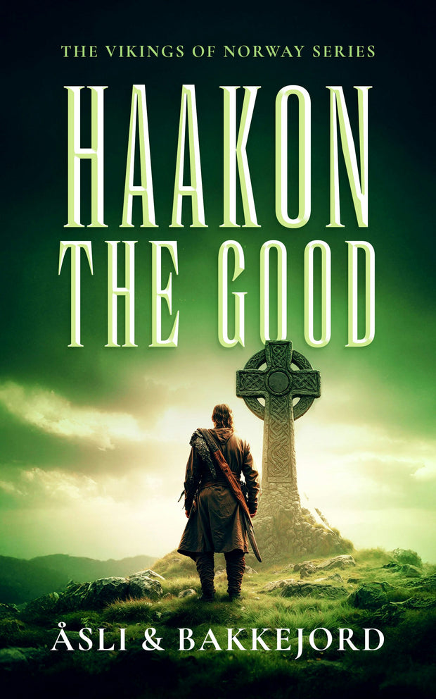 Cover image for Haakon the Good, isbn: 9781036711702