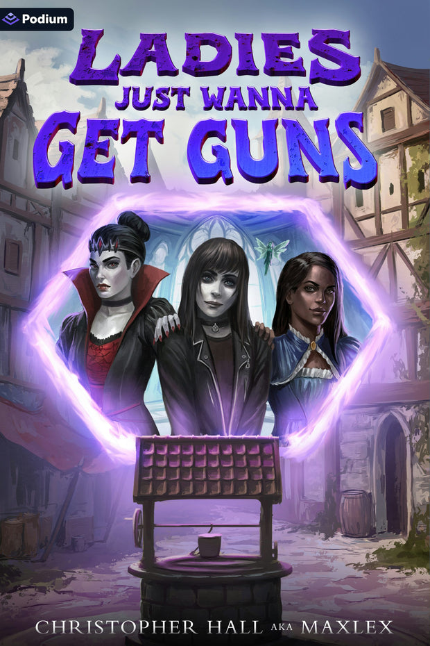 Cover image for Ladies Just Wanna Get Guns, isbn: 9781039465237