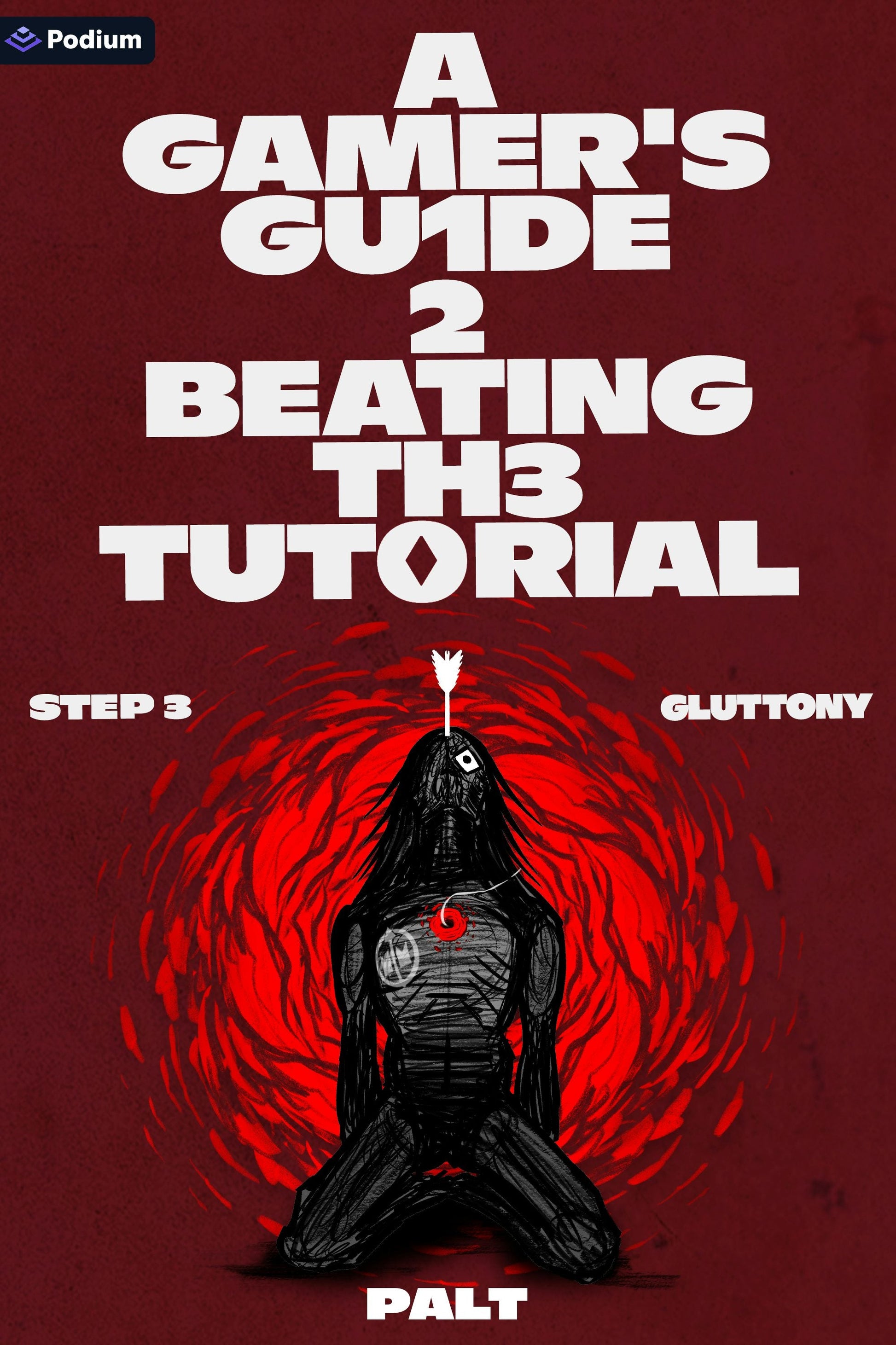 Step 3: Gluttony