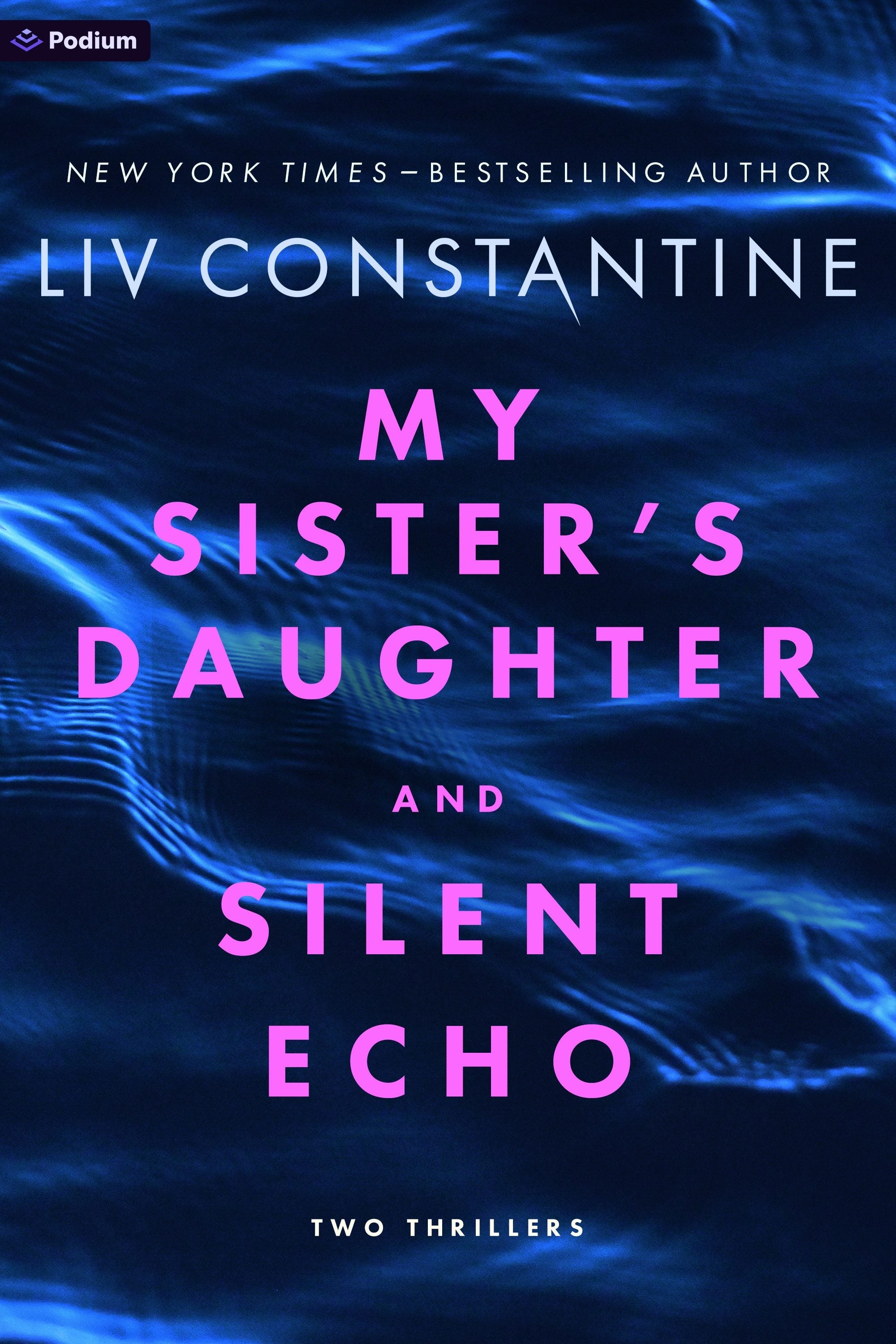Book cover image for My Sister's Daughter and Silent Echo ISBN: 9781039479715