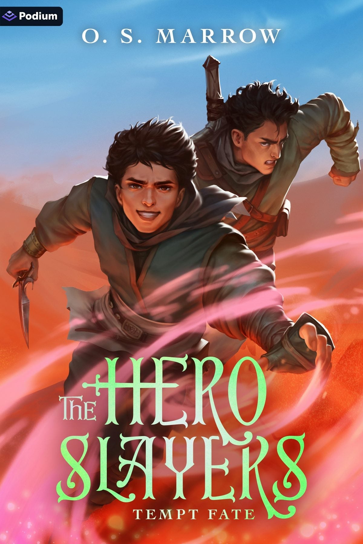 The Hero Slayers Tempt Fate