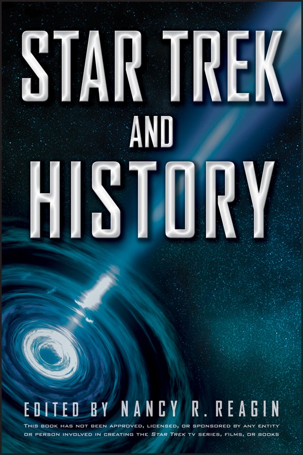 Cover image for Star Trek and History, isbn: 9781118167632