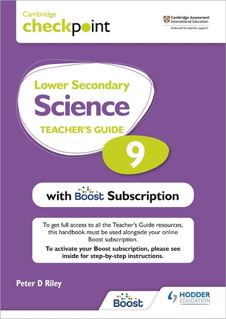 Book cover image for Cambridge Checkpoint Lower Secondary Science Teacher's Guide 9 with Boost Subscription Booklet ISBN: 9781398300774