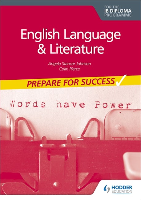 Book cover image for English Language and Literature for the IB Diploma: Prepare for Success ISBN: 9781398307872