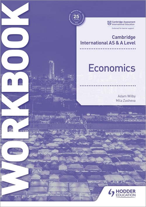 Book cover image for Cambridge International AS and A Level Economics Workbook ISBN: 9781398308282