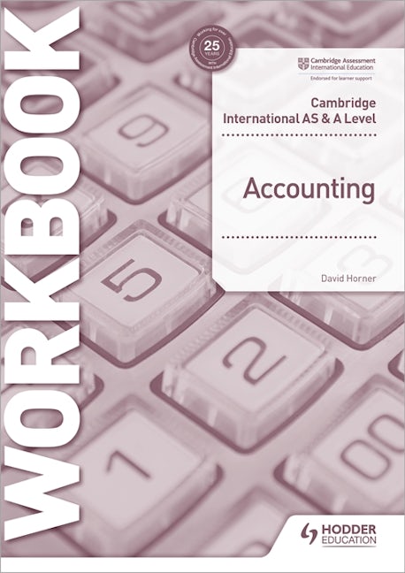 Book cover image for Cambridge International AS and A Level Accounting Workbook ISBN: 9781398317543