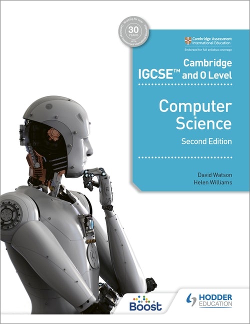 Book cover image for Cambridge IGCSE and O Level Computer Science Second Edition ISBN: 9781398318281