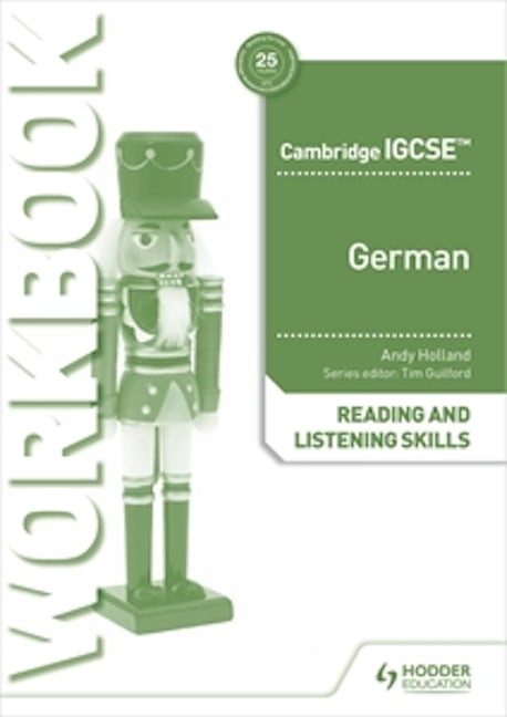 Book cover image for Cambridge IGCSE™ German Reading and Listening Skills Workbook ISBN: 9781398329423