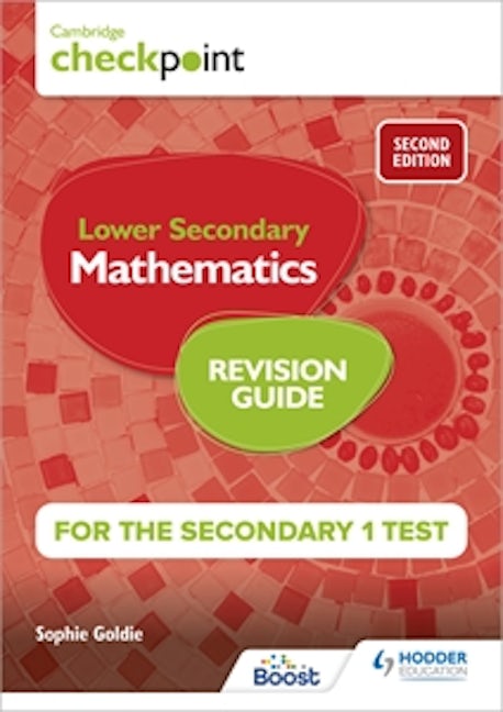 Book cover image for Cambridge Checkpoint Lower Secondary Mathematics Revision Guide for the Secondary 1 Test 2nd edition ISBN: 9781398342866