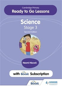 Cover image for Cambridge Primary Ready to Go Lessons for Science 3 Second edition with Boost Subscription, isbn: 9781398346734