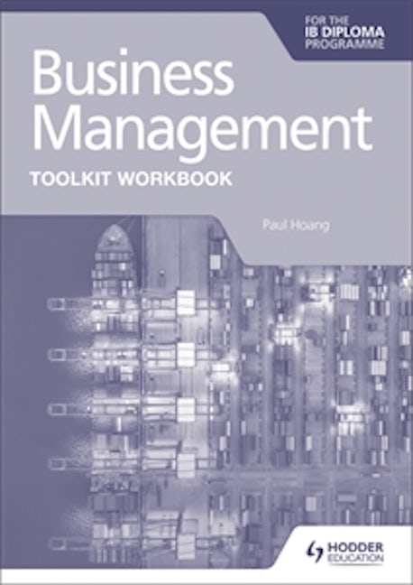 Book cover image for Business Management Toolkit Workbook for the IB Diploma ISBN: 9781398358409