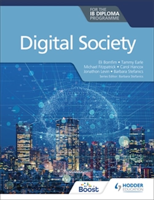 Book cover image for Digital Society for the IB Diploma ISBN: 9781398358416