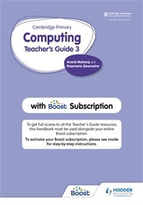 Cover image for Cambridge Primary Computing Teacher's Guide Stage 3 with Boost Subscription, isbn: 9781398368415