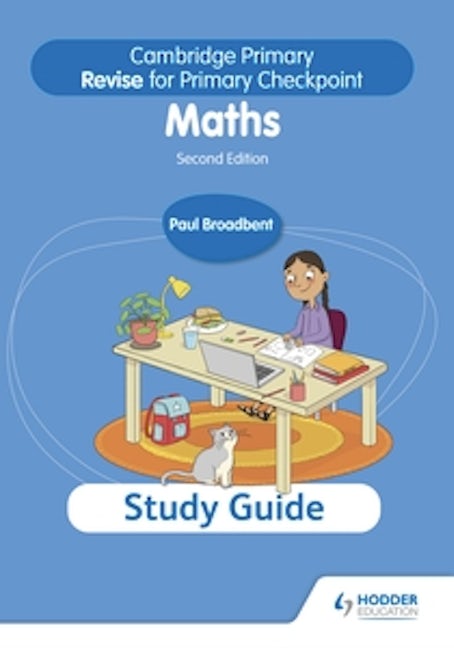 Book cover image for Cambridge Primary Revise for Primary Checkpoint Mathematics Study Guide 2nd edition ISBN: 9781398369856