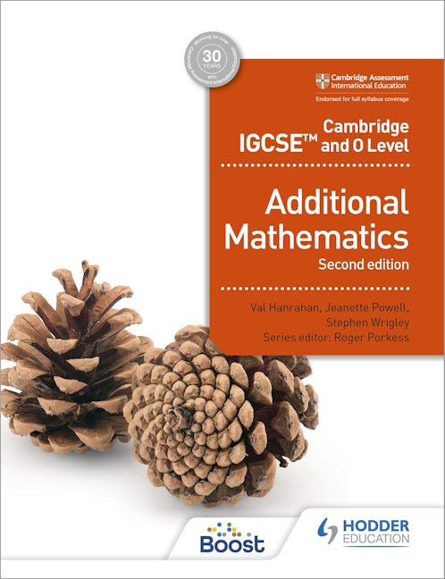 Book cover image for Cambridge IGCSE and O Level Additional Mathematics Second edition ISBN: 9781398373952