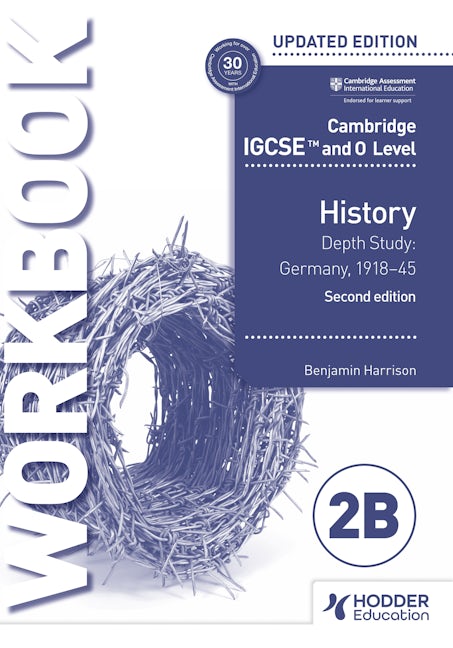 Book cover image for Cambridge IGCSE and O Level History Workbook 2B - Depth study: Germany, 1918–45 2nd Edition ISBN: 9781398375130
