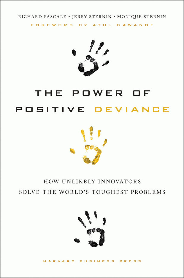Cover image for The Power of Positive Deviance, isbn: 9781422110669