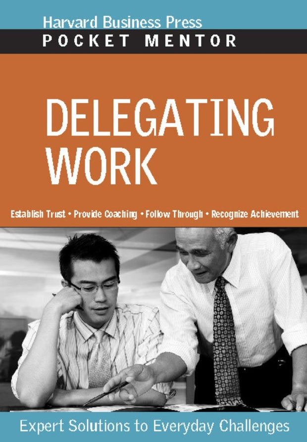 Cover image for Delegating Work, isbn: 9781422118771
