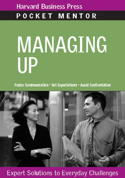 Cover image for Managing Up, isbn: 9781422122778