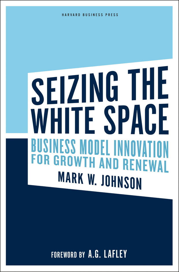 Cover image for Seizing the White Space, isbn: 9781422124819