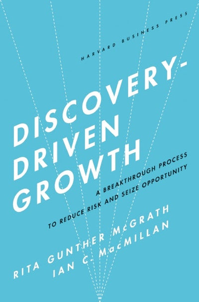 Cover image for Discovery-Driven Growth, isbn: 9781422129494