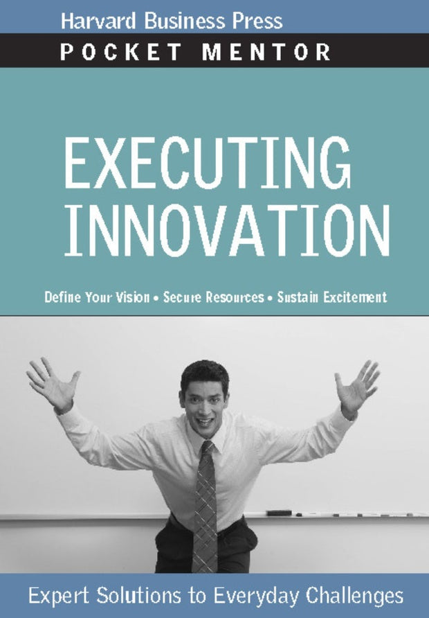 Cover image for Executing Innovation, isbn: 9781422129555