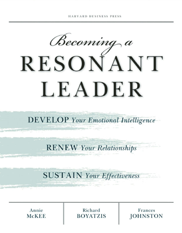 Cover image for Becoming a Resonant Leader, isbn: 9781422131046