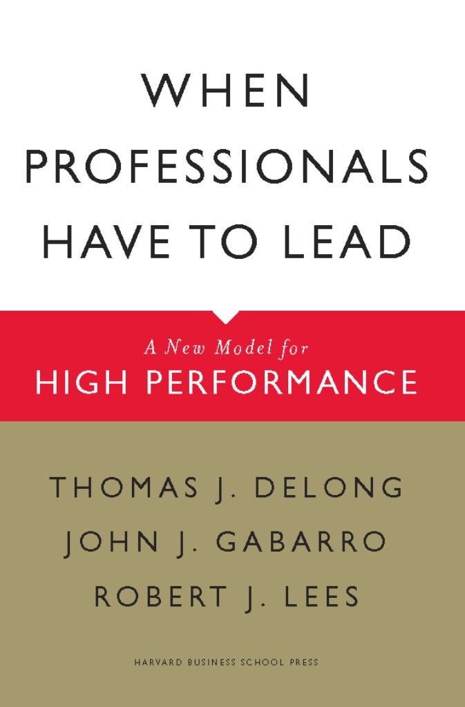 Book cover image for When Professionals Have to Lead ISBN: 9781422131060