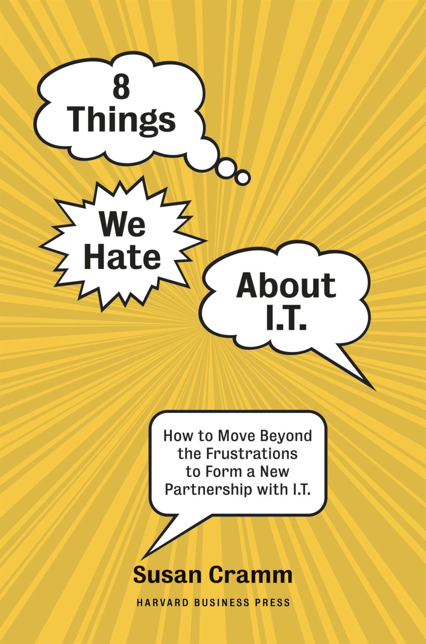 Book cover image for 8 Things We Hate About IT ISBN: 9781422131664