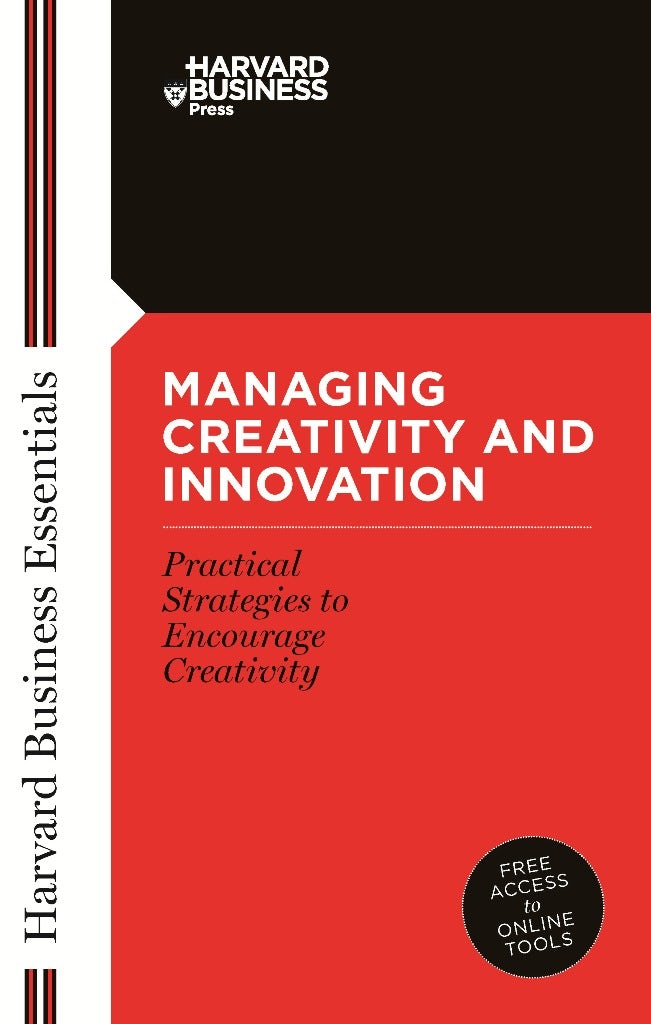 Book cover image for Managing Creativity and Innovation ISBN: 9781422131763