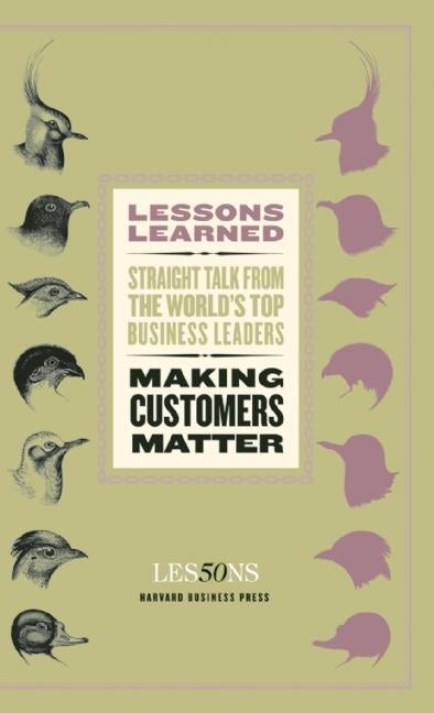 Cover image for Making Customers Matter, isbn: 9781422139882