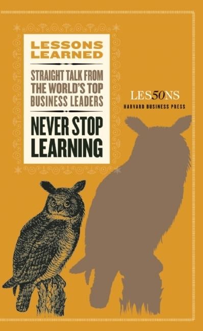 Cover image for Never Stop Learning, isbn: 9781422139905