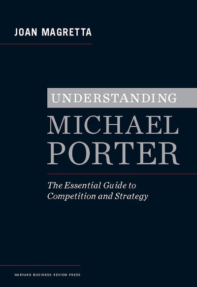 Cover image for Understanding Michael Porter, isbn: 9781422142295