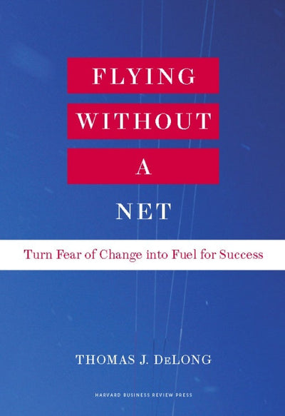 Cover image for Flying Without a Net, isbn: 9781422143315