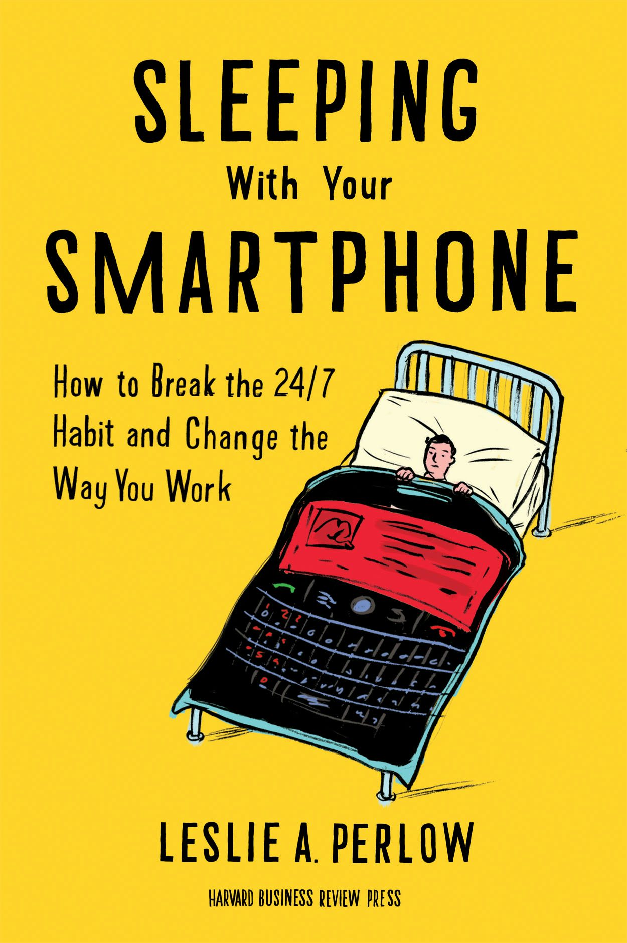 Book cover image for Sleeping with Your Smartphone ISBN: 9781422144060
