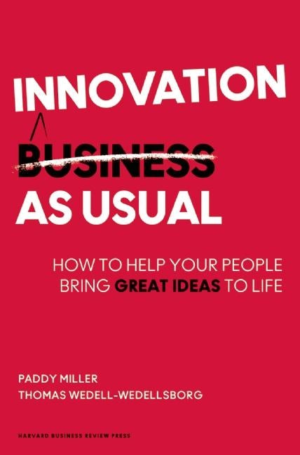 Book cover image for Innovation as Usual ISBN: 9781422144213