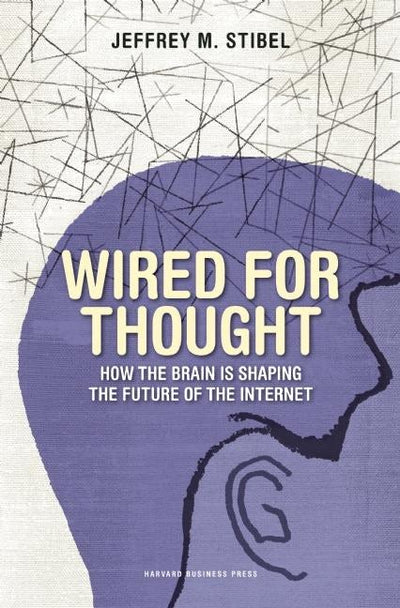 Cover image for Wired for Thought, isbn: 9781422146644
