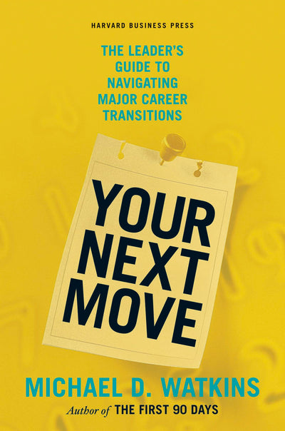 Cover image for Your Next Move, isbn: 9781422147634