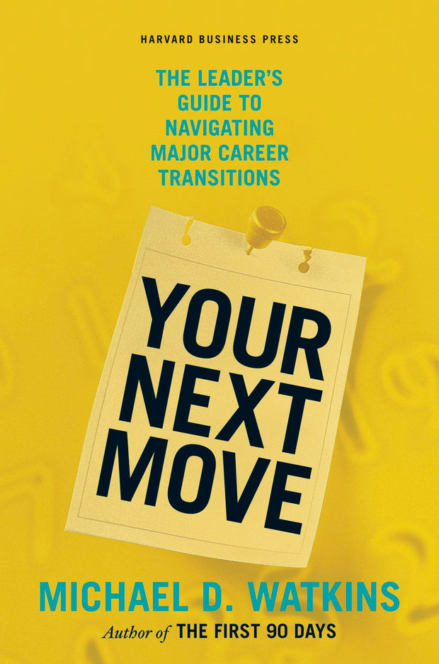 Cover image for Your Next Move, isbn: 9781422147634