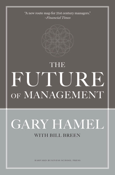 Cover image for The Future of Management, isbn: 9781422148006
