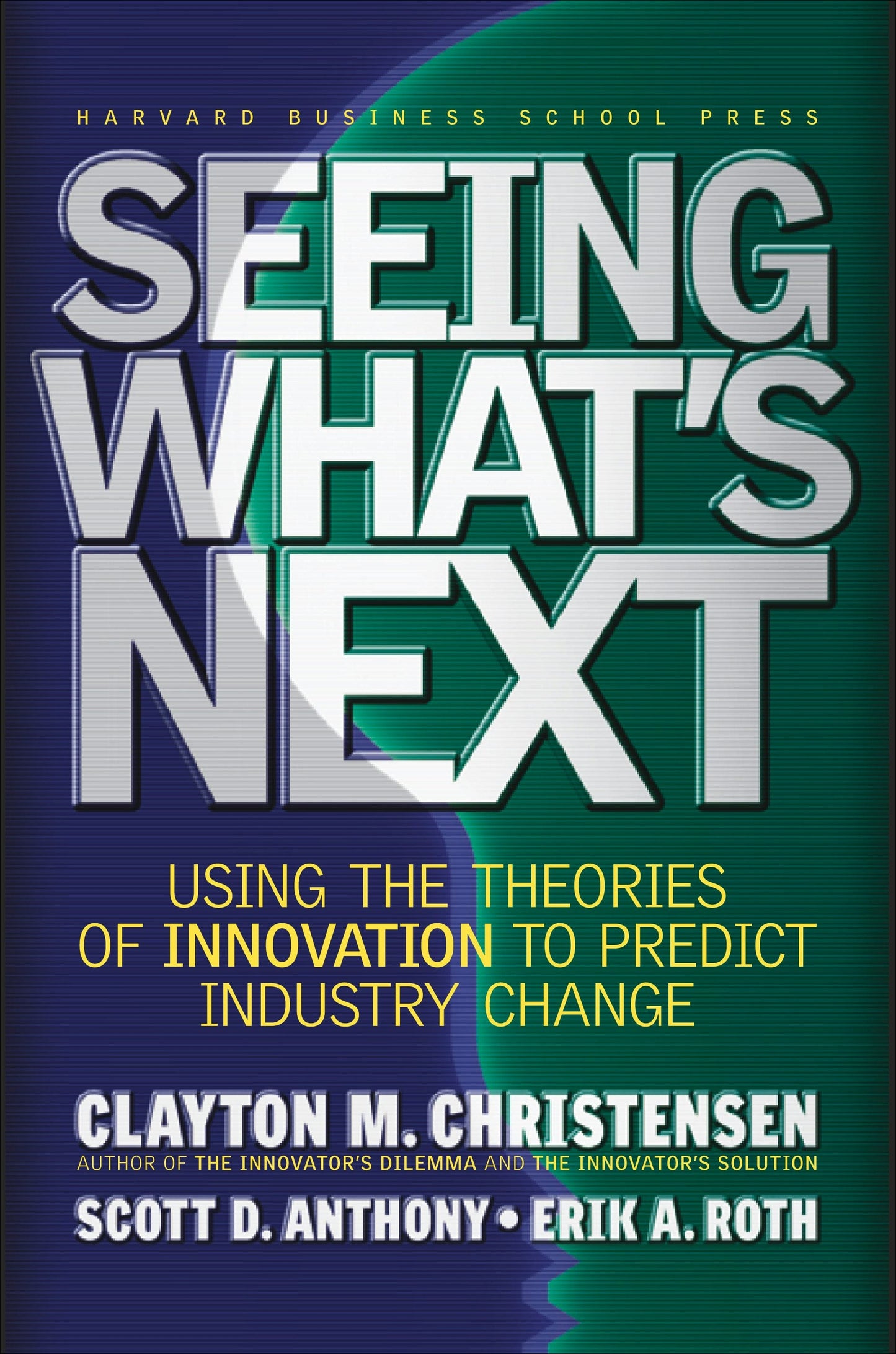 Book cover image for Seeing What's Next ISBN: 9781422154649