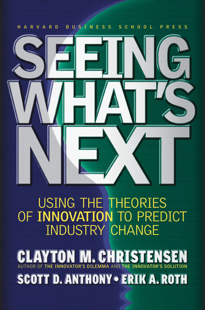 Cover image for Seeing What's Next, isbn: 9781422154649