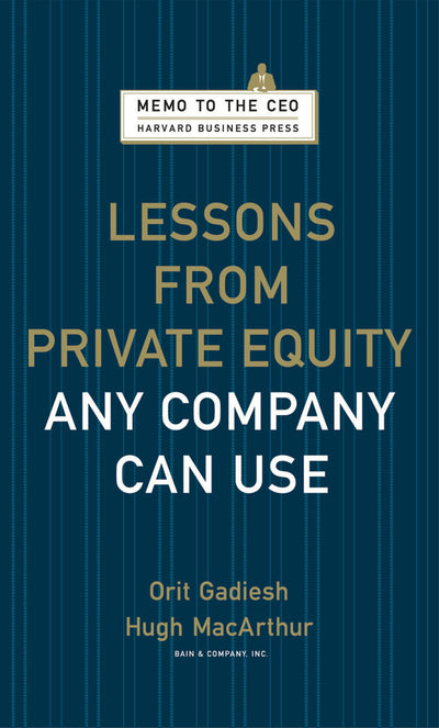Cover image for Lessons from Private Equity Any Company Can Use, isbn: 9781422156322