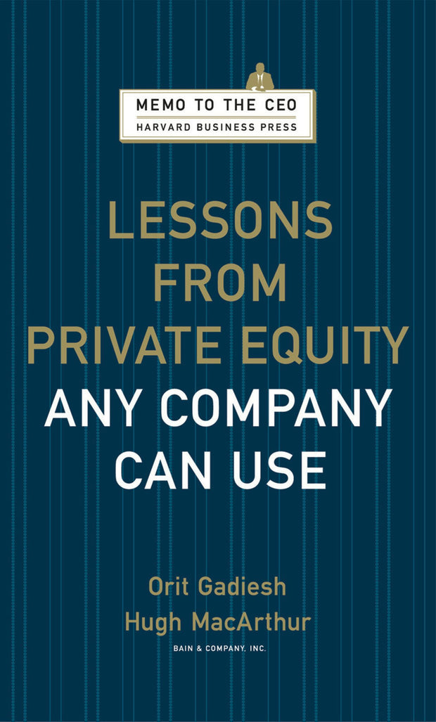 Cover image for Lessons from Private Equity Any Company Can Use, isbn: 9781422156322
