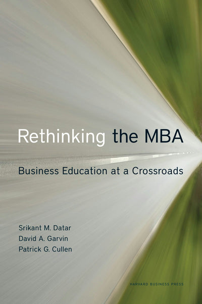 Cover image for Rethinking the MBA, isbn: 9781422158760