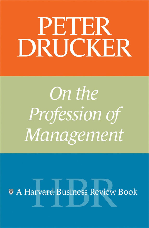 Cover image for Peter Drucker on the Profession of Management, isbn: 9781422160770