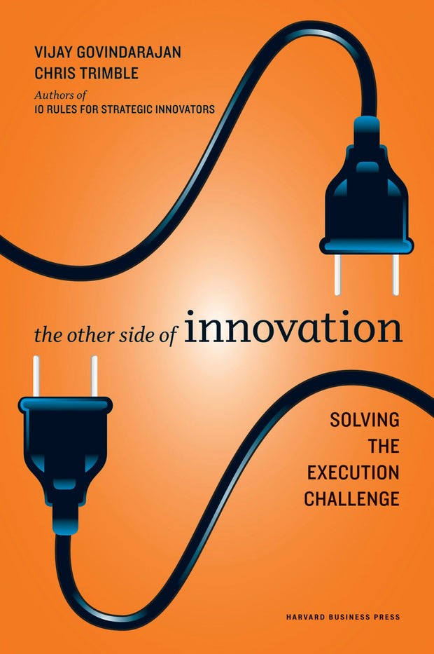 Cover image for The Other Side of Innovation, isbn: 9781422162309